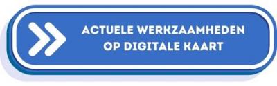 Actuele werkzaamheden op digitale kaart 